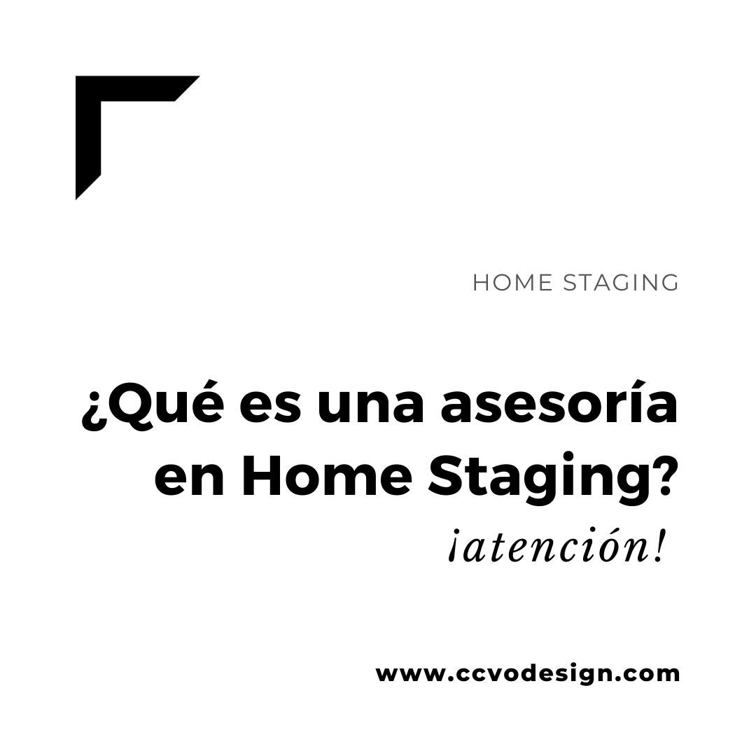 qué-es-una-asesoría-en-home-staging-CCVO-Design-and-Staging