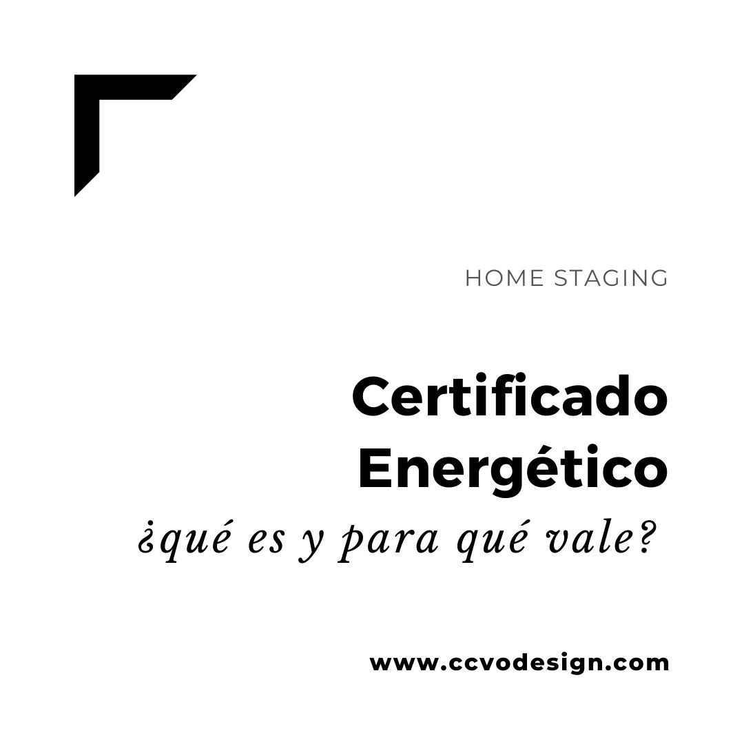 qué-es-y-para-qué-vale-el-certificado-energético-CCVO-Design-and-Staging