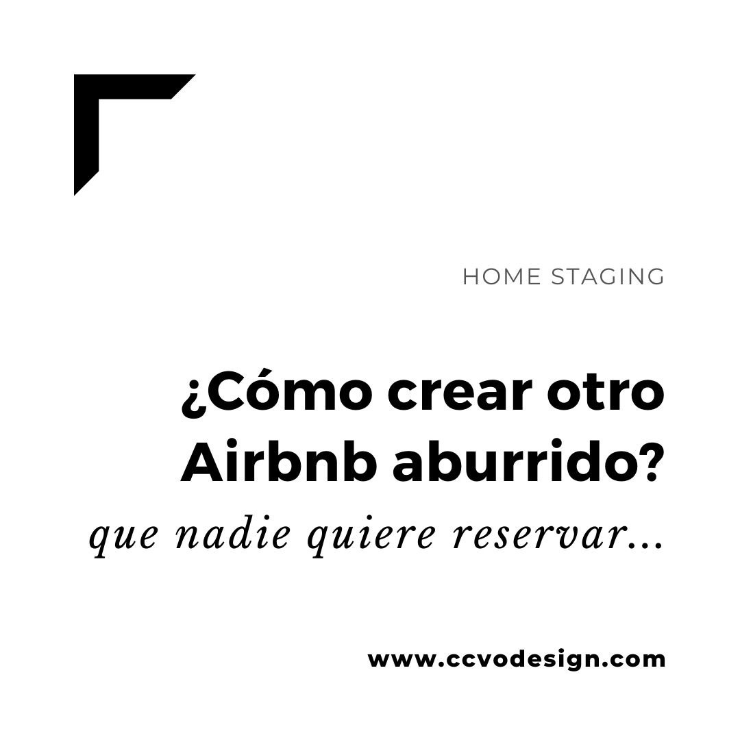 como-crear-un-airbnb-aburrido-que-nadie-quiere-reservar-CCVO-Design-and-Staging